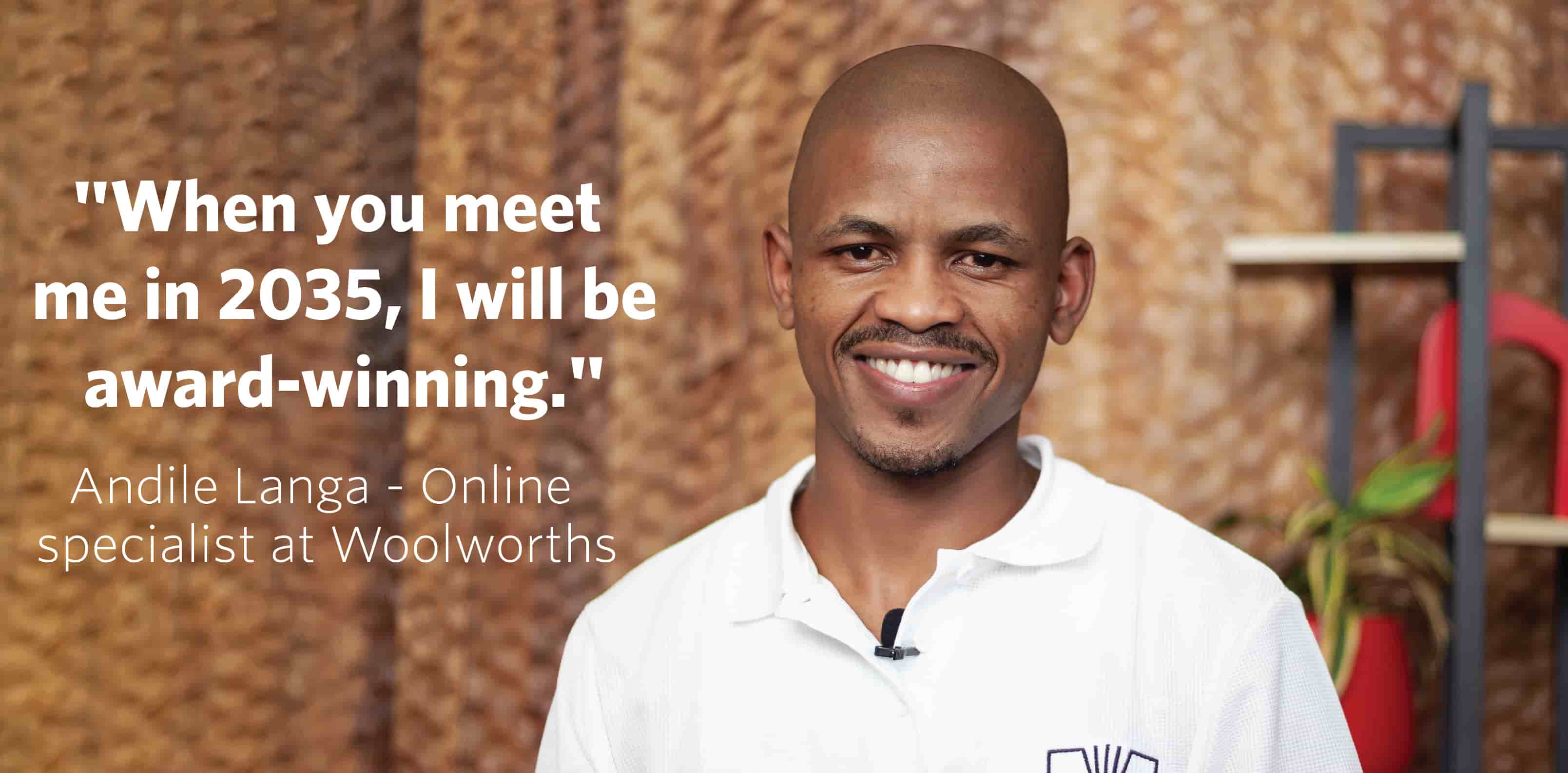 Andile Langa , an online specialist at Woolworths
