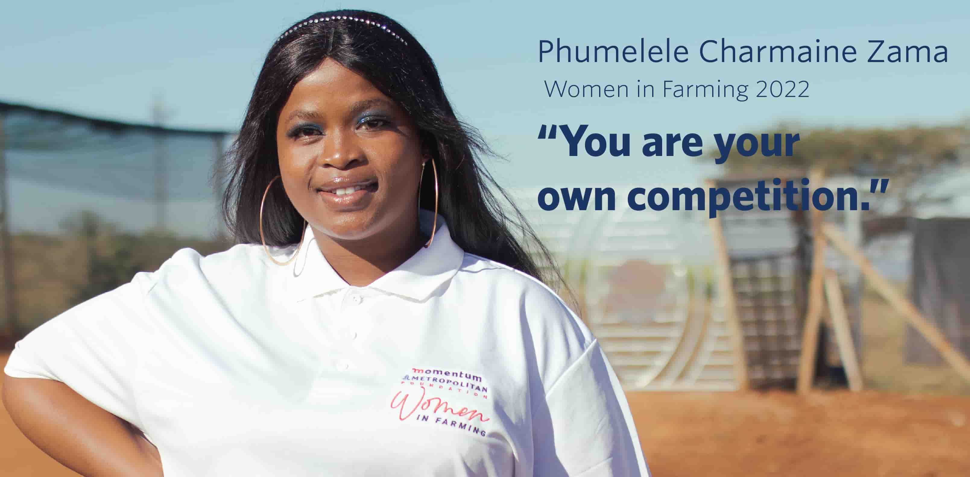 Phumelele Charmaine Zama, Momentum Metropolitan Foundation Women in Farming 2022 cohort.