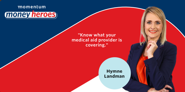 Hymne Landman talks about choosing the right medical aid.